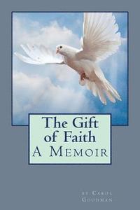bokomslag The Gift of Faith