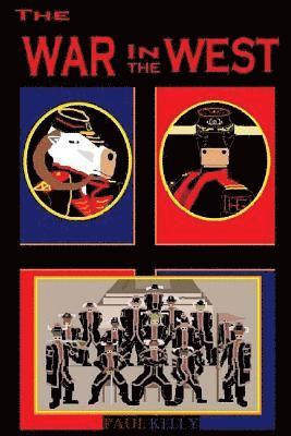 Paul M. Kelly - The War in the West: The Eustacian Rebellion, Häftad