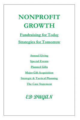 Nonprofit Growth: Fundraising for Today - Strategies for Tomorrow 1