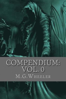 M. G. Wheeler - Compendium: Vol. 0, Häftad