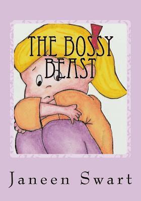 Janeen Swart - The Bossy Beast, Häftad