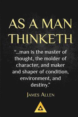 bokomslag As a Man Thinketh - James Allen: Life Success Education