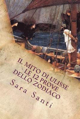 bokomslag Il mito di Ulisse - Le 12 prove dello zodiaco