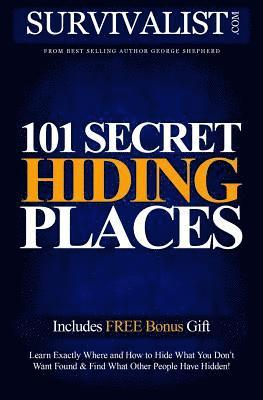 101 Secret Hiding Places: How to Secure Your Treasures 1