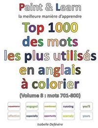 bokomslag Top 1000 des mots les plus utilisés en anglais (Volume 8: mots 701-800)