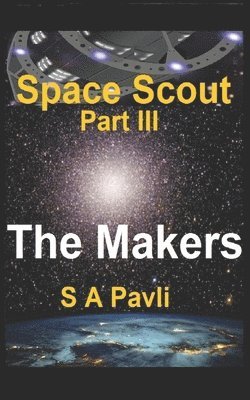 Space Scout - The Makers 1