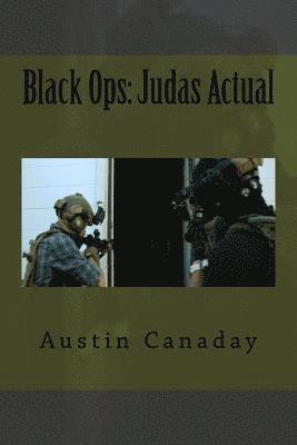 Austin Canaday, Tyler Jones - Black Ops: Judas Actual: Stories of Tier One Operators, Häftad. Tillgänglighet: Lägg i varukorg