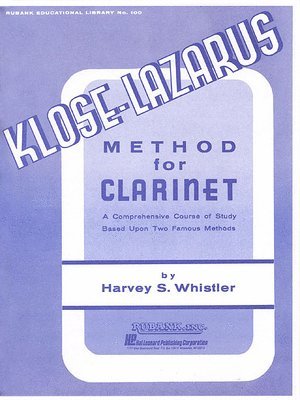 Kloze-Lazarus Method for Clarinet: A Comprehensive Course Based on Two Famous Methods, Häftad