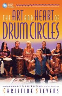 bokomslag The Art and Heart of Drum Circles