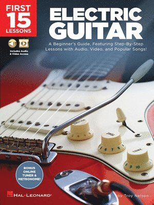 bokomslag First 15 Lessons - Electric Guitar - A Beginner's Guide Book/Online Media