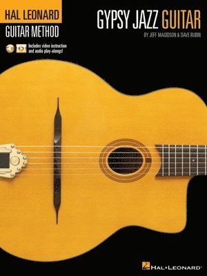 Hal Leonard Gypsy Jazz Guitar Method by Jeff Magidson & Dave Rubin: Includes Video Instruction and Audio Play-Alongs! 1