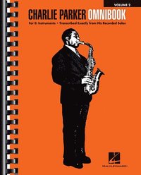 bokomslag Charlie Parker Omnibook - Volume 2: For E-Flat Instruments