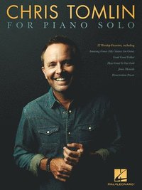 bokomslag Chris Tomlin for Piano Solo