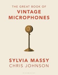 bokomslag Great Book of Vintage Microphones