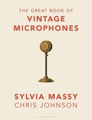 bokomslag Great Book of Vintage Microphones