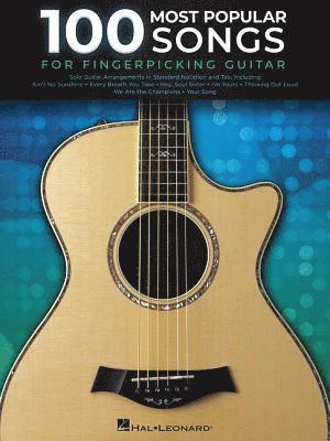 100 Most Popular Songs for Fingerpicking Guitar: Solo Guitar Arrangements in Standard Notation and Tab 1