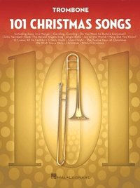 bokomslag 101 Christmas Songs: For Trombone