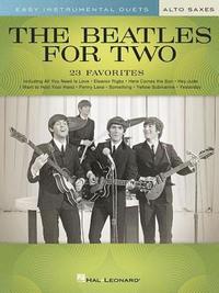 bokomslag The Beatles for Two Alto Saxes: Easy Instrumental Duets