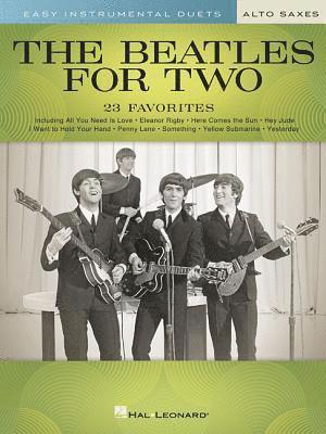 The Beatles for Two Alto Saxes: Easy Instrumental Duets 1
