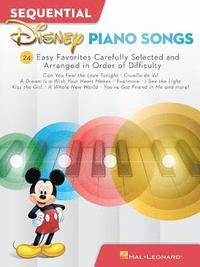 bokomslag Sequential Disney Piano Songs: 24 Easy Favorites Carefully Selected and Arranged in Order of Difficulty