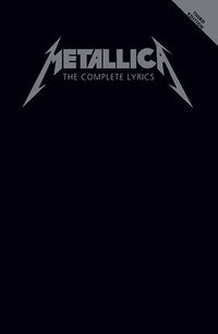 bokomslag Metallica - The Complete Lyrics