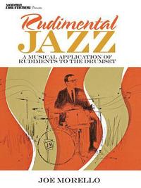 bokomslag Rudimental Jazz: A Musical Application of Rudiments to the Drumset