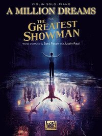 bokomslag A Million Dreams (from the Greatest Showman): Violin with Piano Accompaniment