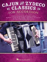 bokomslag Cajun & Zydeco Classics for Accordion - Songbook with Accordion Solo Arrangements and Lyrics