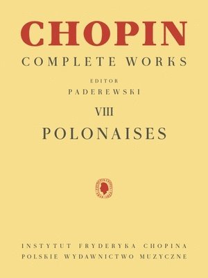 bokomslag Polonaises: Chopin Complete Works Vol. VIII