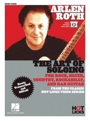 bokomslag Arlen Roth - The Art of Soloing: Instructional Book with Online Video Lessons from the Classic Hot Licks Video Series