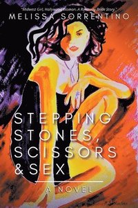bokomslag Stepping Stones, Scissors & Sex