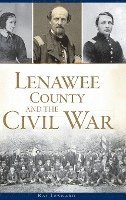 bokomslag Lenawee County and the Civil War