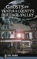 bokomslag Ghosts of Ventura County's Heritage Valley