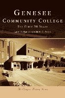 bokomslag Genesee Community College: The First 50 Years
