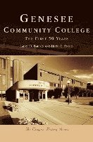 Genesee Community College: The First 50 Years 1