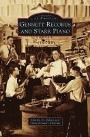 bokomslag Gennett Records and Starr Piano