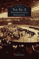 The Big E: Eastern States Exposition 1