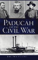 Paducah and the Civil War 1