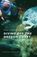 Diving Off the Oregon Coast 1