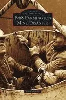 1968 Farmington Mine Disaster