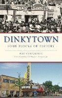 bokomslag Dinkytown: Four Blocks of History