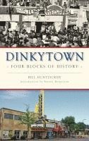 bokomslag Dinkytown: Four Blocks of History