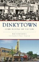 Dinkytown: Four Blocks of History 1