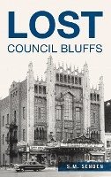 bokomslag Lost Council Bluffs