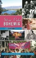 bokomslag Silver Lake Bohemia: A History