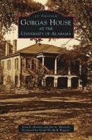 bokomslag Gorgas House at the University of Alabama