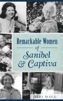 bokomslag Remarkable Women of Sanibel & Captiva