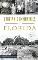 bokomslag Utopian Communities of Florida: A History of Hope