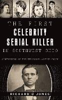 bokomslag The First Celebrity Serial Killer in Southwest Ohio: Confessions of the Strangler Alfred Knapp