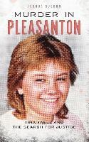 bokomslag Murder in Pleasanton: Tina Faelz and the Search for Justice